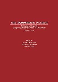 cover of the book The Borderline Patient: Emerging Concepts in Diagnosis, Psychodynamics, and Treatment