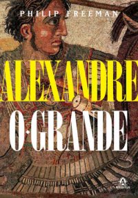 cover of the book Alexandre, o Grande