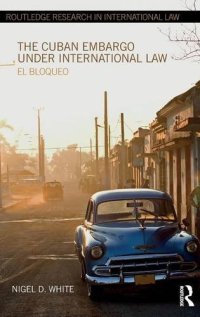 cover of the book The Cuban Embargo under International Law: El Bloqueo