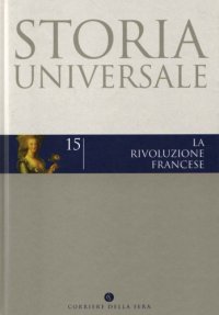 cover of the book Storia universale. La rivoluzione francese