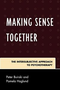 cover of the book Making Sense Together: The Intersubjective Approach to Psychotherapy