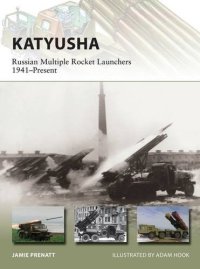 cover of the book Katyusha: Russian Multiple Rocket Launchers 1941-Present