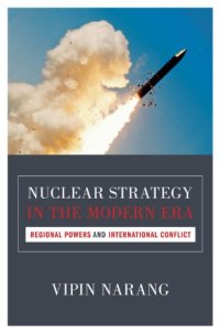 cover of the book Nuclear Strategy in the Modern Era: Regional Powers and International Conflict