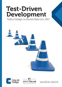 cover of the book Test-Driven Development: Teste e Design no Mundo Real com .NET