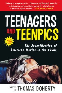 cover of the book Teenagers And Teenpics : Juvenilization Of American Movies.