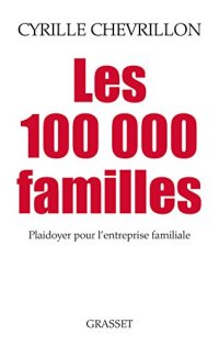 cover of the book Les 100.000 familles / plaidoyer pour l’entreprise familiale