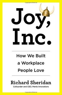 cover of the book Joy, Inc.: How We Built a Workplace People Love