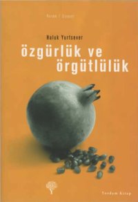 cover of the book Özgürlük ve Örgütlülük