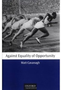 cover of the book Against Equality of Opportunity