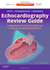 cover of the book Echocardiography Review Guide: Companion to the Textbook of Clinical Echocardiography: Expert Consult: Online and Print, 2e