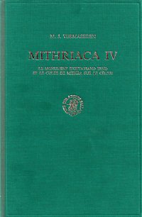 cover of the book Mithriaca IV: Le monument d’Ottaviano Zeno et le culte de Mithra sur le Célius