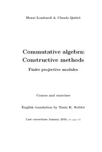 cover of the book Commutative algebra: Constructive methods: Finite projective modules