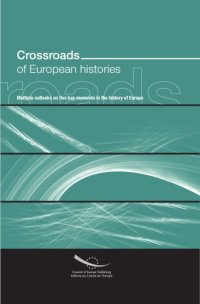 cover of the book Crossroads of European histories : multiple outlooks on five key moments in the history of Europe