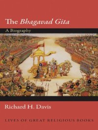 cover of the book The «Bhagavad Gita»  A Biography (Lives of Great Religious Books)