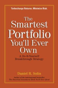 cover of the book The Smartest Portfolio You’ll Ever Own: A Do-It-Yourself Breakthrough Strategy