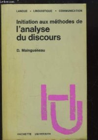 cover of the book Initiation aux methodes de l’analyse du discours: Problemes et perspectives