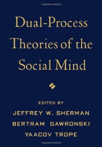 cover of the book Dual-Process Theories of the Social Mind