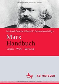 cover of the book Marx-handbuch: Leben - Werk - Wirkung