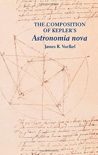 cover of the book The Composition of Kepler’s Astronomia nova.