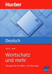 cover of the book Wortschatz und mehr Übungen für die Mittel- und Oberstufe. Deutsch üben Bd.9