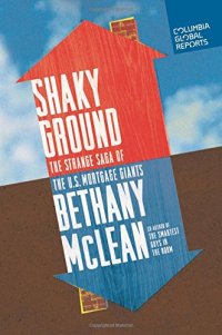 cover of the book Shaky Ground: The Strange Saga of the U.S. Mortgage Giants