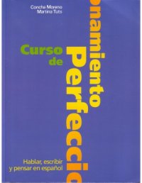 cover of the book Curso de Perfeccionamiento (Hablar, escribir y pensar en español)