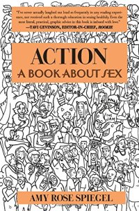 cover of the book Action: A Book about Sex