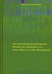 cover of the book Der phonologisch-typologische Wandel des Deutschen von einer Silben- zu einer Wortsprache