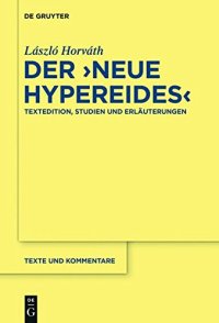 cover of the book Der "Neue Hypereides": Textedition, Studien und Erläuterungen