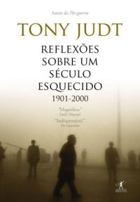 cover of the book Reflexoes Sobre Um Seculo Esquecido, 1901 - 2000