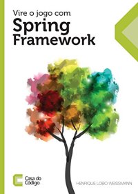 cover of the book Vire o jogo com Spring Framework