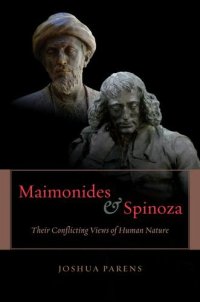 cover of the book Maimonides and Spinoza: Their Conflicting Views of Human Nature