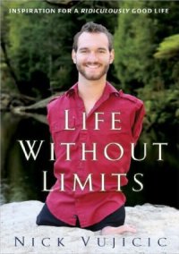 cover of the book Life Without Limits  Inspiration for a Ridiculously Good Life