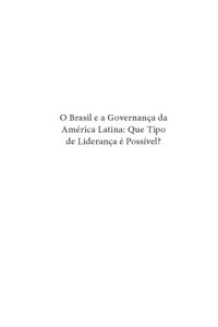 cover of the book O Brasil e a governança da América Latina: que tipo de liderança é possível