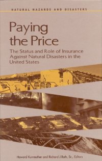 cover of the book Paying the Price: The Status and Role of Insurance Against Natural Disasters in the United States