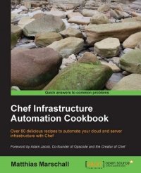 cover of the book Chef Infrastructure Automation Cookbook: Over 80 delicious recipes to automate your cloud and server infrastructure with Chef