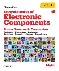 cover of the book Encyclopedia of Electronic Components Volume 1: Resistors, Capacitors, Inductors, Switches, Encoders, Relays, Transistors