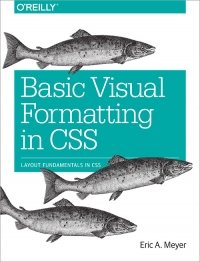 cover of the book Basic Visual Formatting in CSS: Layout Fundamentals in CSS