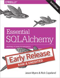 cover of the book Essential SQLAlchemy, 2nd Edition: Mapping Python to Databases