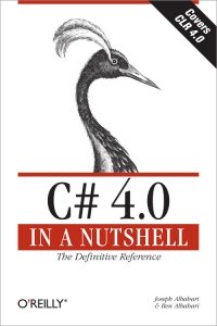 cover of the book C# 4.0 in a Nutshell, 4th Edition: The Definitive Reference