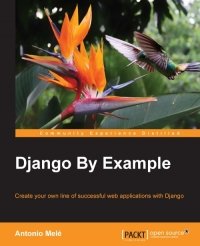 cover of the book Django By Example: Create your own line of successful web applications with Django