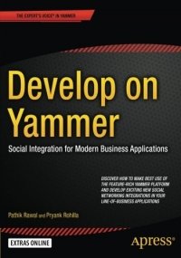 cover of the book Develop on Yammer: Social Integration for Modern Business Applications