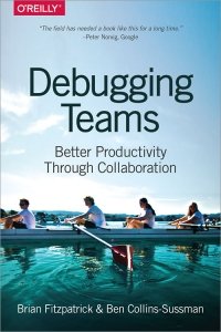 cover of the book Debugging Teams: Better Productivity through Collaboration