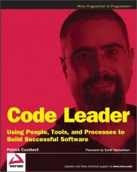 cover of the book Code Leader: Using People, Tools, and Processes to Build Successful Software