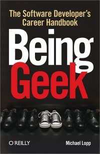 cover of the book Being Geek: The Software Developer's Career Handbook