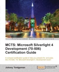 cover of the book MCTS: Microsoft Silverlight 4 Development (70-506) Certification Guide