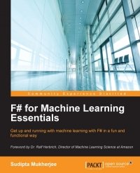 cover of the book F# for Machine Learning Essentials: Get up and running with machine learning with F# in a fun and functional way