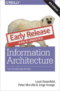 cover of the book Information Architecture, 4th Edition: For the Web and Beyond