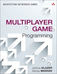 cover of the book Multiplayer Game Programming: Architecting Networked Games