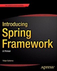 cover of the book Introducing Spring Framework: A Primer